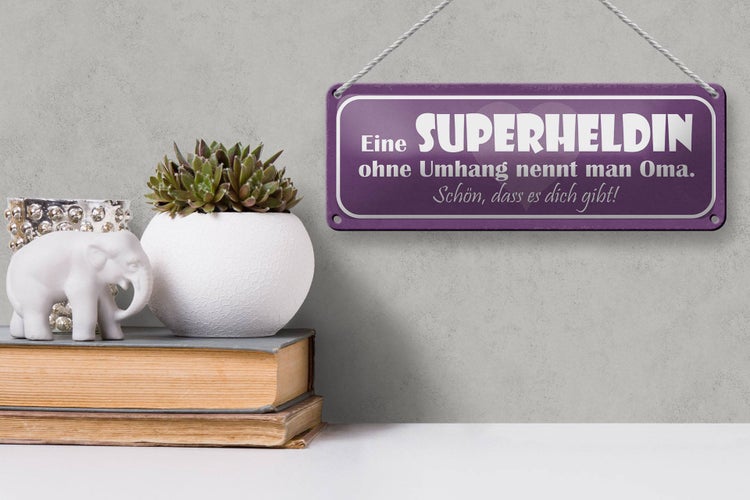 Blechschild Spruch 27x10cm Oma Superheldin ohne Umhang Dekoration