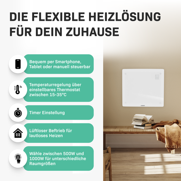 Darstellung der flexiblen Heizlösung für das Zuhause mit den Vorteilen der Steuerung per Smartphone oder Tablet, der Temperatureinstellung, der Timer Einstellung, des lüfterlosen Betriebs und der Wahl zwischen 500 Watt und 1000 Watt.