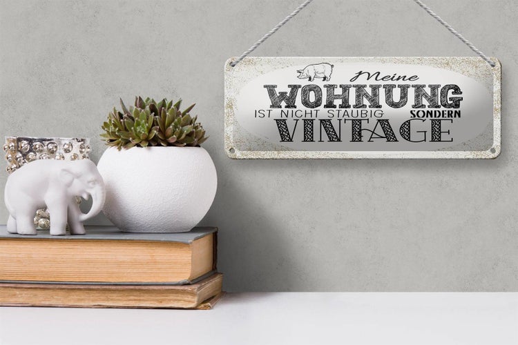 Blechschild Spruch Wohnung nicht staubig Vintage 27x10cm Dekoration