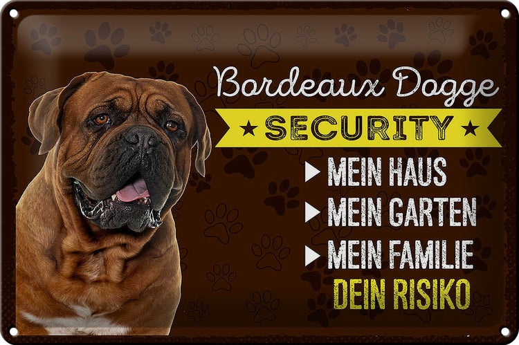 Blechschild Spruch 30x20cm Bordeaux Dogge Security dein Risiko