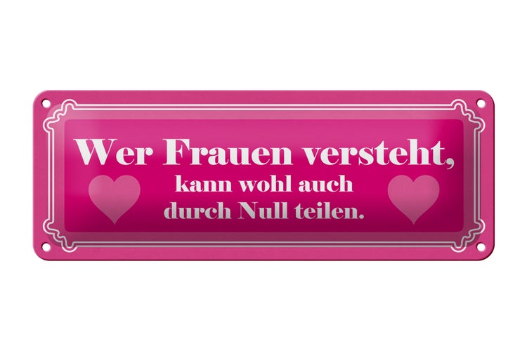 Blechschild Spruch 27x10cm Wer Frauen versteht Dekoration