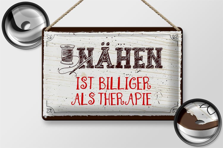 Blechschild Spruch 30x20cm Nähen ist Billiger als Therapie