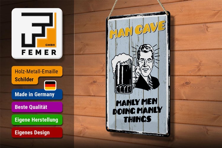 Blechschild Spruch 20x30cm Man cave Bier manly men doing