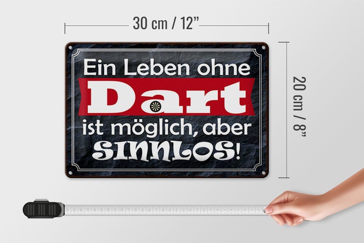 Blechschild Spruch 30x20cm ein Leben ohne Dart ist sinnlos