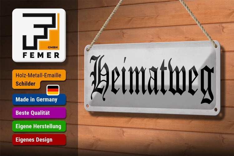 Blechschild Spruch 27x10cm Heimatweg Dekoration