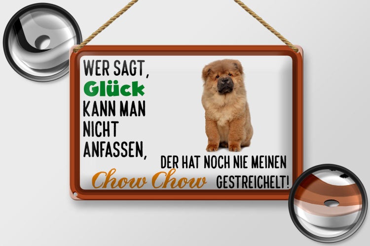 Blechschild Spruch 30x20cm Glück nicht anfassen Chow Chow