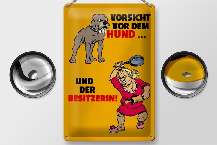 Blechschild Spruch 20x30cm Vorsicht vor Hund & der Besitzerin