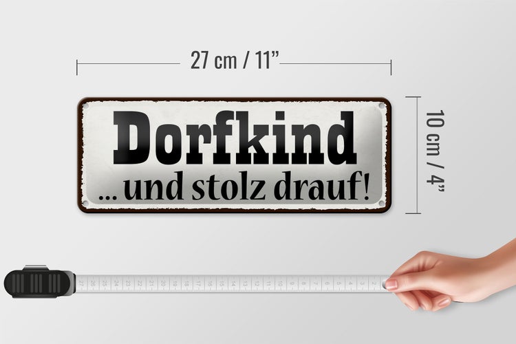 Blechschild Spruch 27x10cm Dorfkind und stolz drauf Dekoration Wand Dekoration