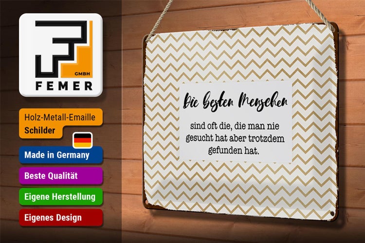 Blechschild Spruch 30x20cm Die besten Menschen sind oft die