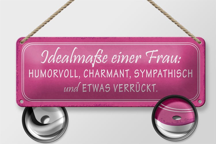 Blechschild Spruch 27x10cm Idealmaße einer Frau humorvoll Dekoration