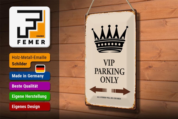 Blechschild Spruch 20x30cm VIP Parking only all others