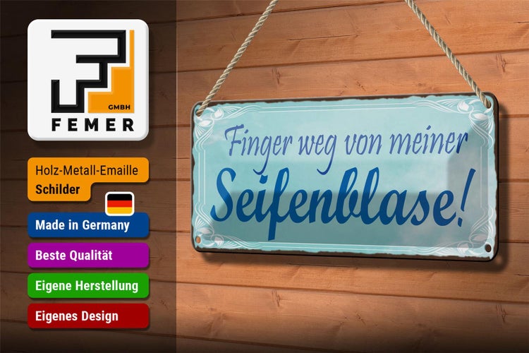 Blechschild Spruch 27x10cm Finger weg von Seifenblase Dekoration