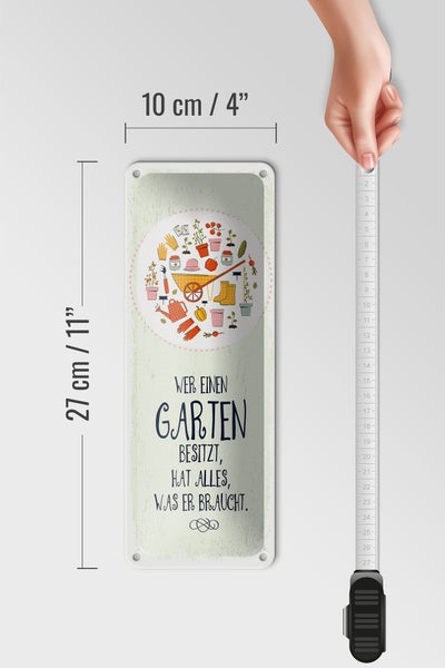Blechschild Spruch Wer Garten besitzt hat alles 10x27cm Dekoration