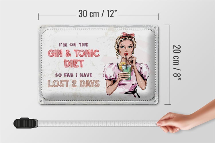 Blechschild Spruch I`m on the Gin & Tonic Diet 30x20cm