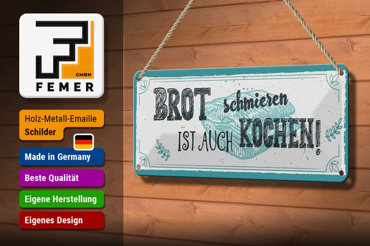 Blechschild Spruch 27x10cm Brot schmieren ist auch kochen! Dekoration