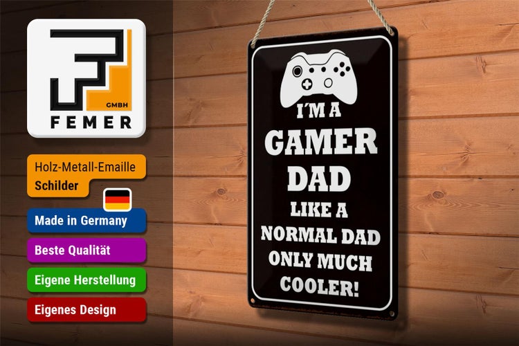 Blechschild Spruch 20x30cm I´m a gamer dad like normal dad