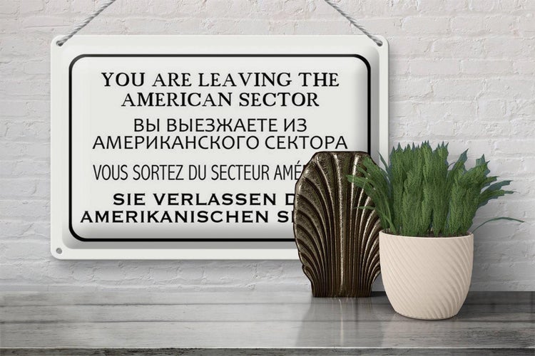 Blechschild Hinweis 30x20cm you leaving american sector