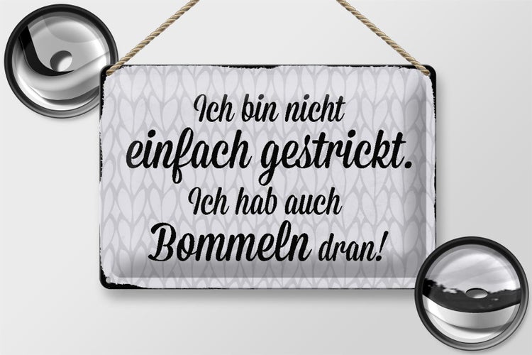 Blechschild Spruch 30x20cm ich bin nicht einfach gestrickt
