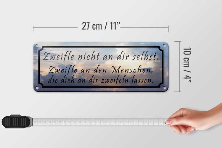 Blechschild Spruch 27x10cm Zweifle nicht an dir selbst Dekoration