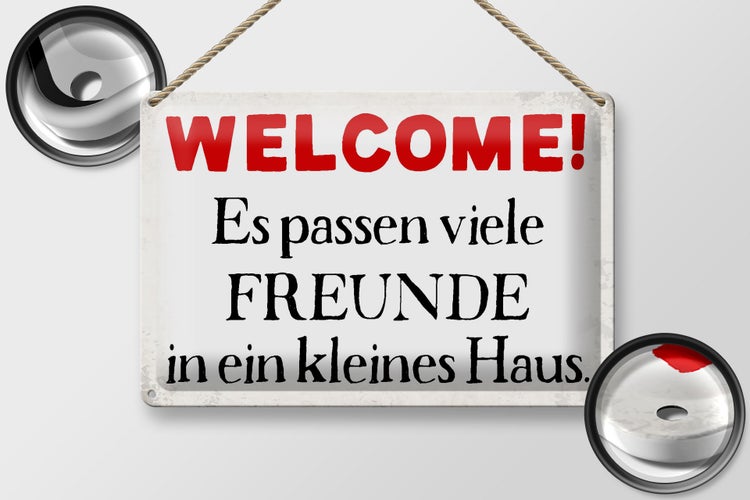 Blechschild Spruch 30x20cm Welcome viele Freunde Haus