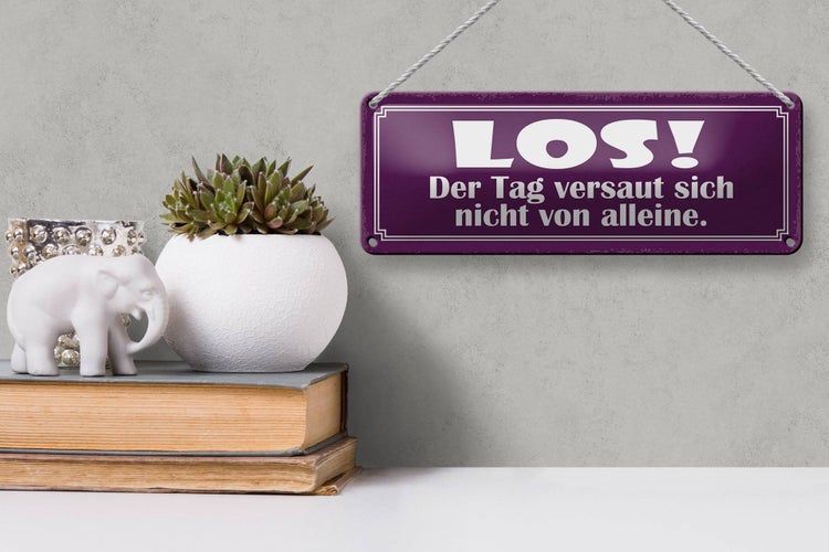 Blechschild Spruch 27x10cm Tag versaut nicht von alleine Dekoration