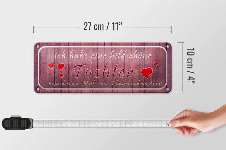 Blechschild Spruch 27x10cm ich habe eine bildschöne Tochter Dekoration