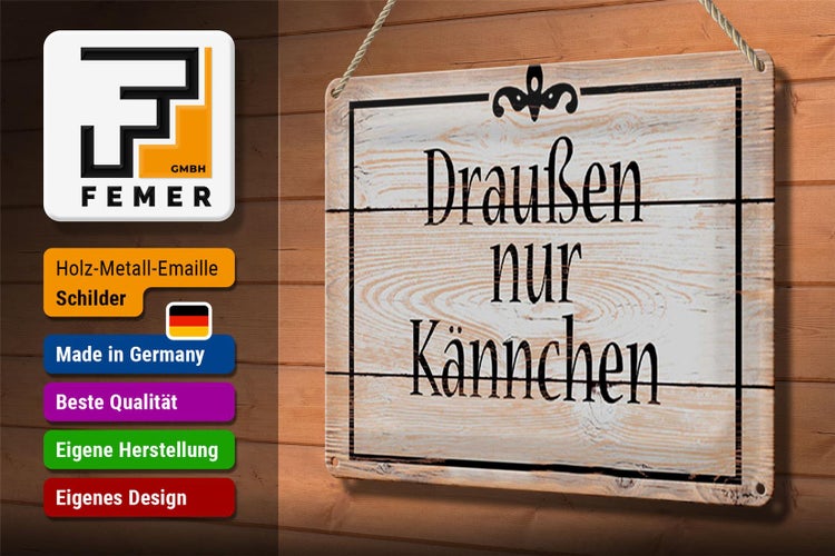 Blechschild Spruch 30x20cm draußen nur Kännchen Kaffee Tee