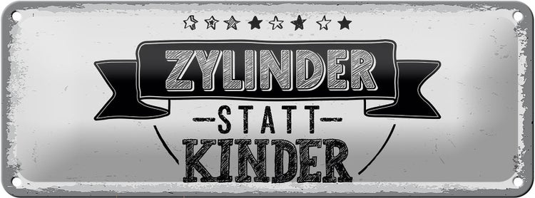 Blechschild Spruch lustig Zylinder statt Kinder 27x10cm Dekoration