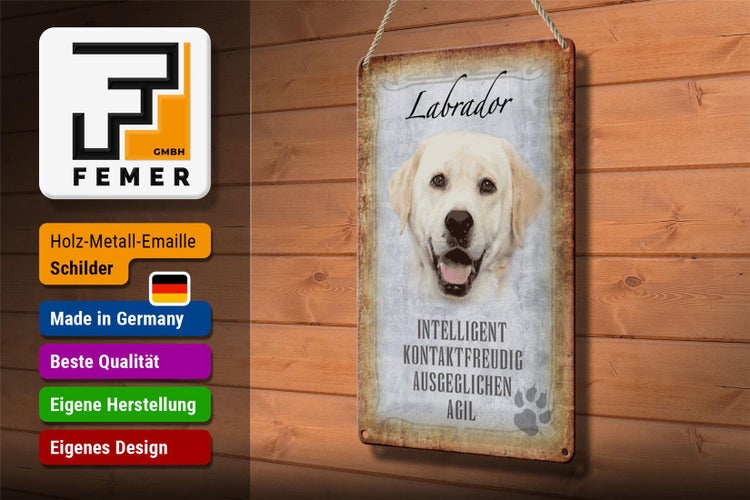 Blechschild Spruch 20x30cm Labrador Hund Schild