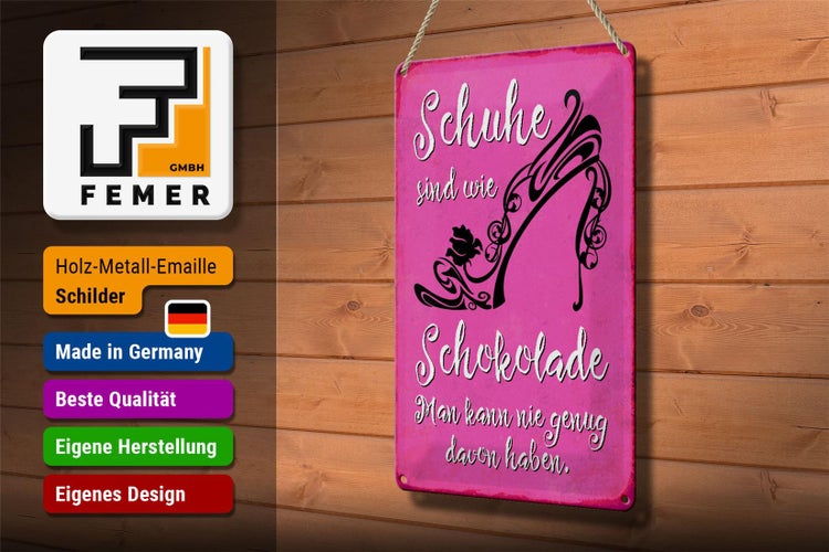 Blechschild Spruch 20x30cm Schuhe sind wie Schokolade