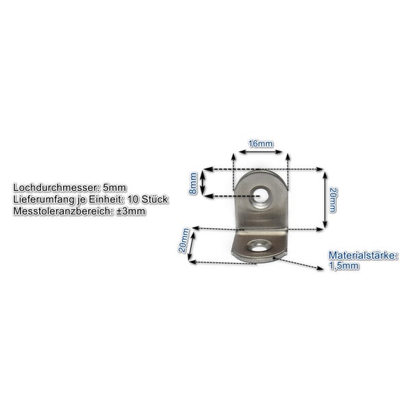 Winkelverbinder aus Metall mit Maßangaben, 16 Millimeter mal 20 Millimeter mal 20 Millimeter, Lochdurchmesser 5 Millimeter, 10 Stück im Set.