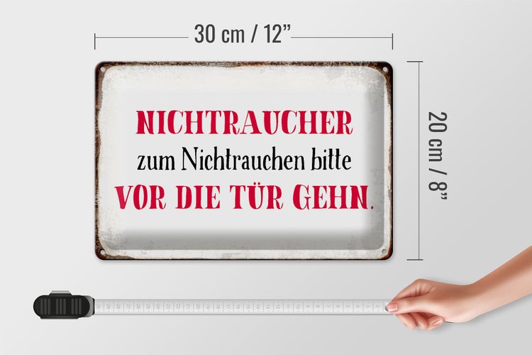 Blechschild Spruch 30x20cm Nichtraucher bitte vor die Tür