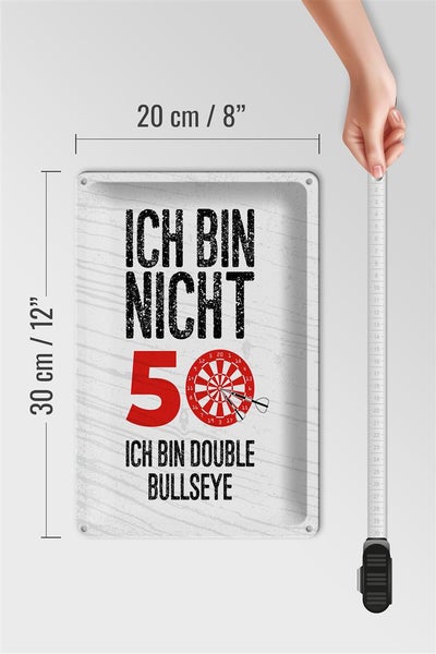 Blechschild Spruch Dart bin nicht 50 Double Bullseye 20x30cm