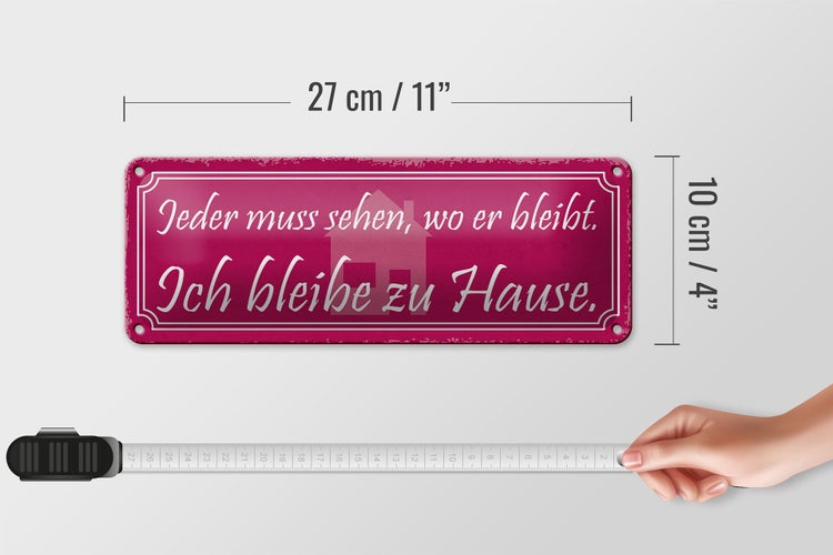 Blechschild Spruch 27x10cm ich bleibe zu Hause Dekoration