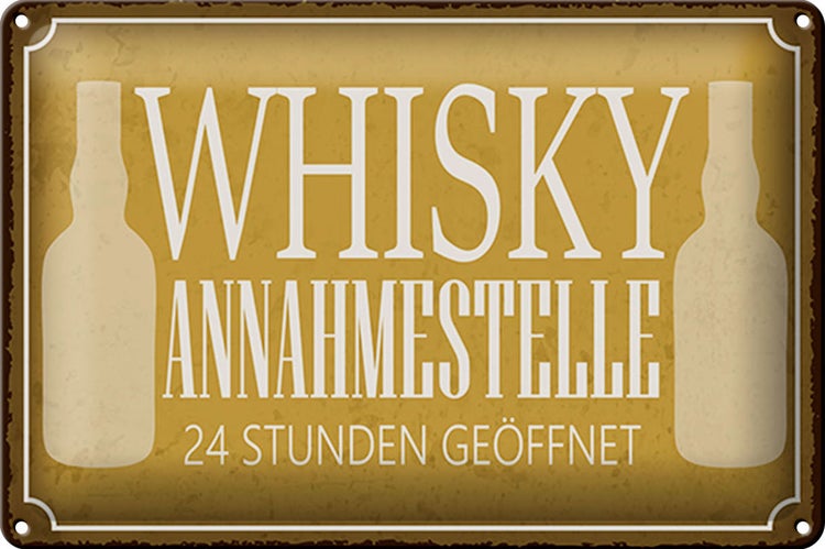 Blechschild Spruch 30x20cm Whisky Annahmestelle 24 Stunden