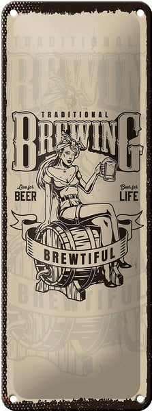 Blechschild Spruch Traditional Brewing live for Beer 10x27cm
