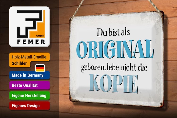 Blechschild Spruch 30x20cm bist Original lebe nicht Kopie
