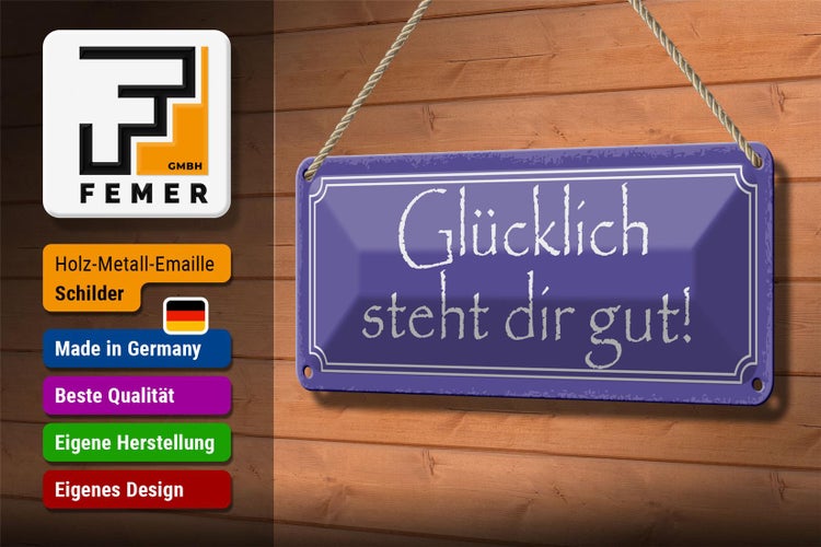 Blechschild Spruch 27x10cm glücklich steht dir gut Dekoration