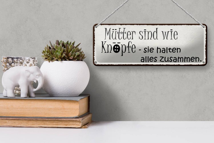 Blechschild Spruch 27x10cm Mütter wie Knöpfe halten alles Dekoration