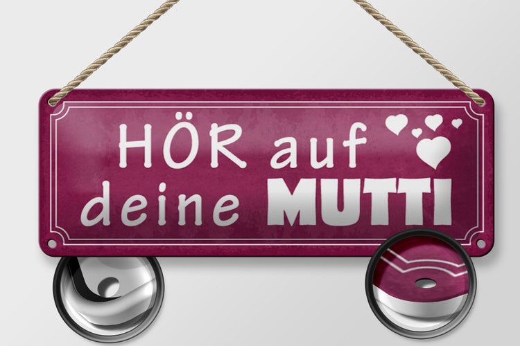 Blechschild Spruch 27x10cm hör auf deine Mutti Herzen rosa Schild