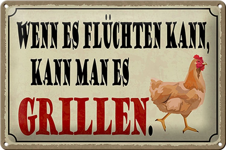 Blechschild Spruch 30x20cm wenn es flüchten kann kann Grill