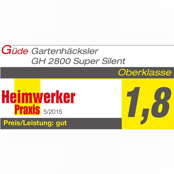 Güde Gartenhäcksler GH 2800 Super Silent, Heimwerker Praxis Testurteil eins Komma acht, Oberklasse, Preis-Leistungs-Verhältnis gut.