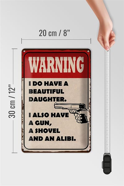 Blechschild Spruch 20x30cm warning have beautiful daughter