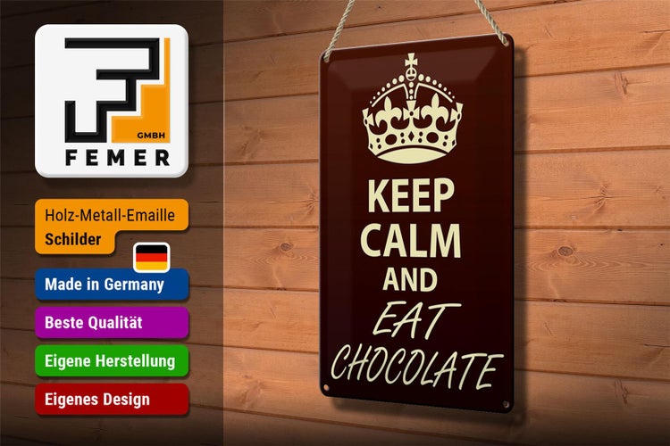 Blechschild Spruch 20x30cm Keep Calm and eat Chocolate
