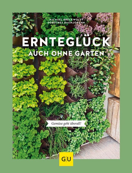 Ernteglück auch ohne Garten Gemüse geht überall!