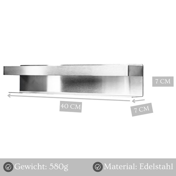 Wandablage aus Edelstahl mit 40 Zentimeter Breite, 7 Zentimeter Tiefe und 7 Zentimeter Höhe, Gewicht 580 Gramm.