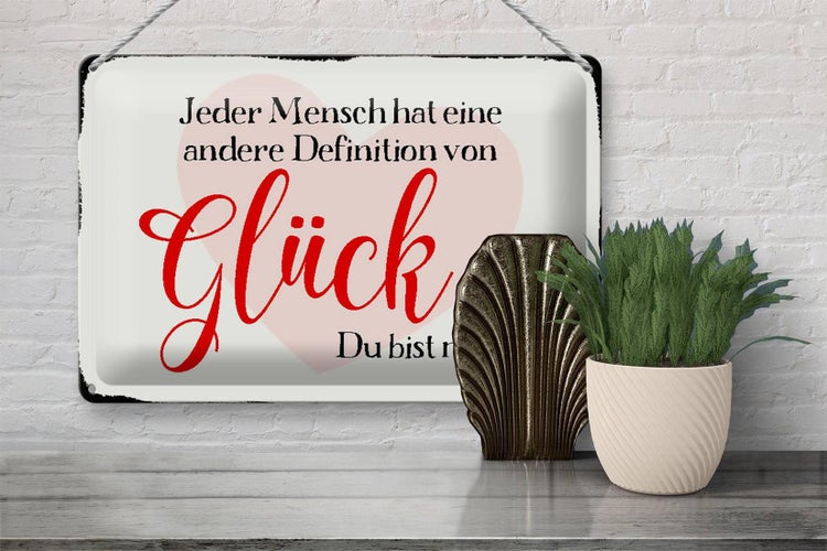 Blechschild Spruch 30x20cm jeder Mensch Glück du bist meine