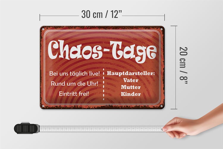 Blechschild Spruch 30x20cm Chaos Tage Vater Mutter Kinder