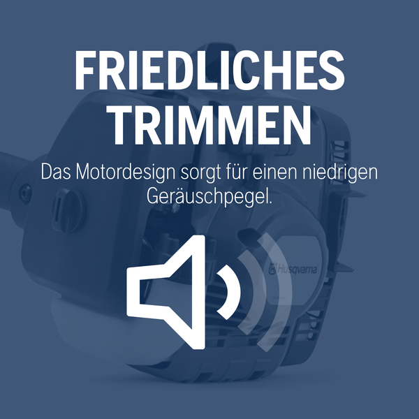 Geräuscharmes Trimmen dank speziellem Motordesign. Husqvarna Logo.
