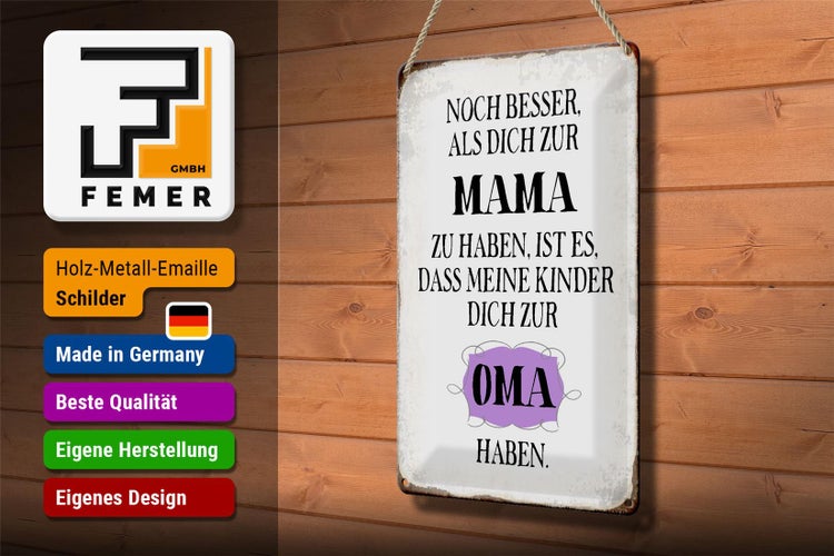 Blechschild Spruch 20x30cm Mama noch besser dich zur Oma